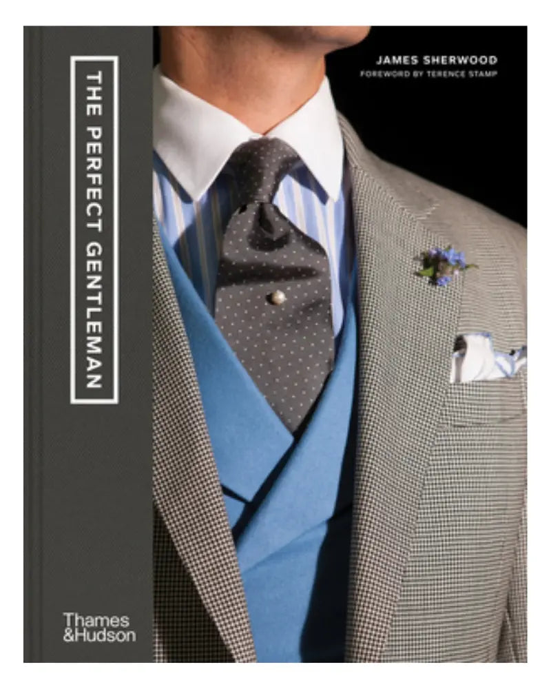 The Perfect Gentleman Hardback Book - James Sherwood