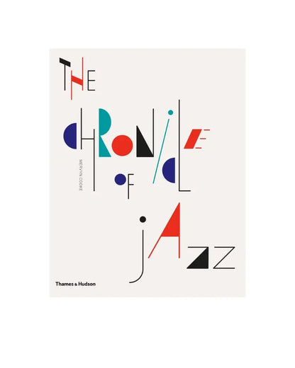 Buy Thames & Hudson The Chronicle of Jazz - Mervyn Cooke | Books at Woven Durham